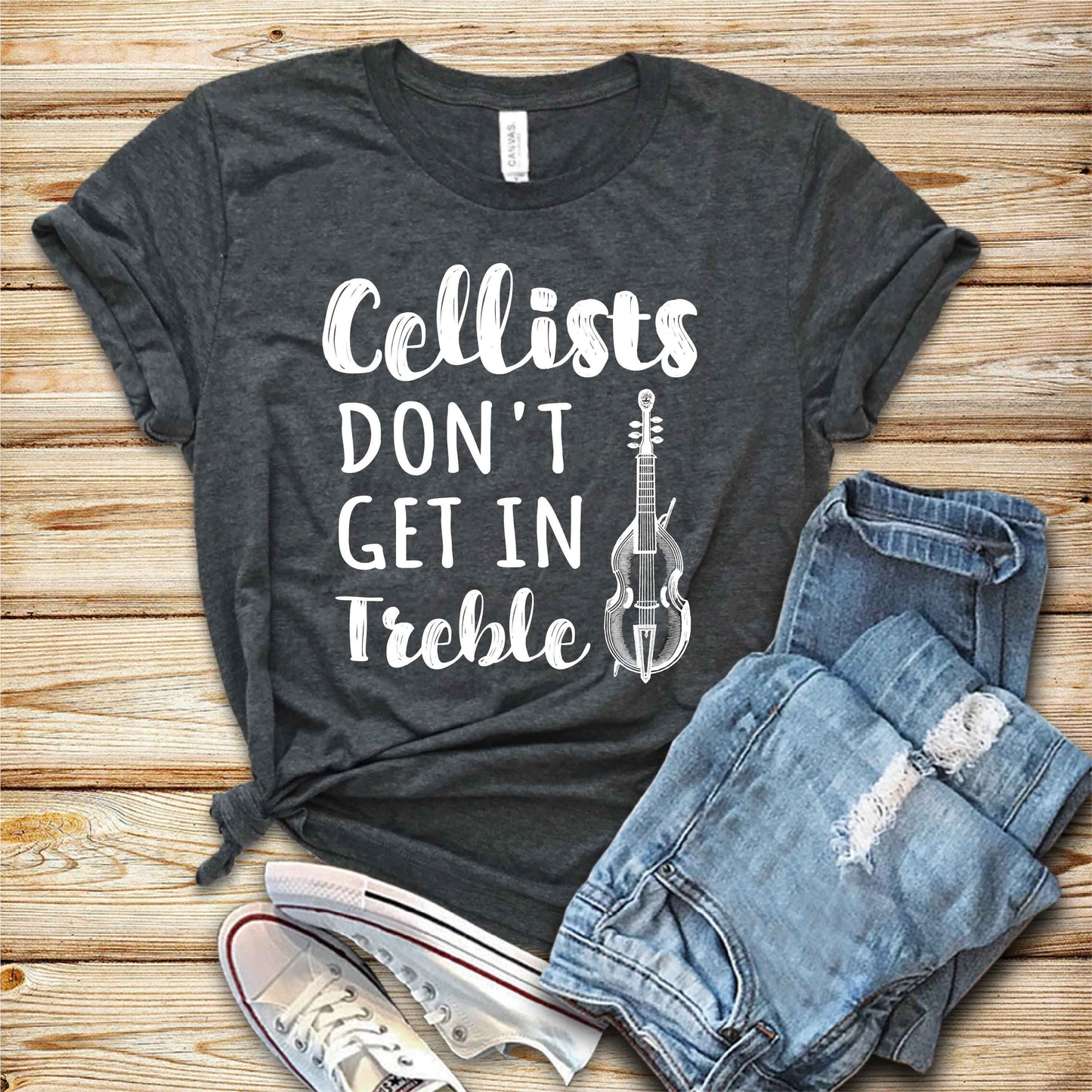 Unisex Cellists Don't Get In Treble Shirt - Cello Player Shirt - Cellist TShirt - Funny Cello Shirt - Gift