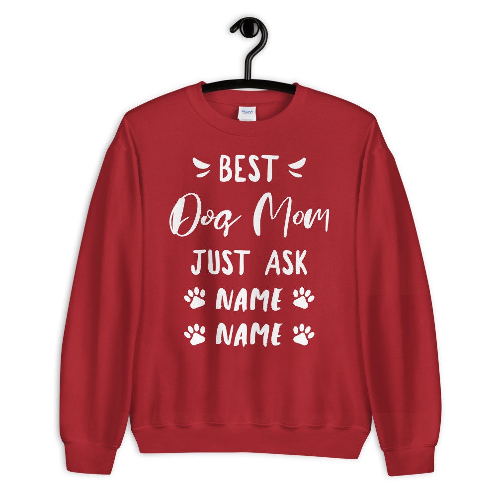 Personalized Best Dog Mom Sweatshirt - Gift -