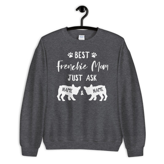 Personalized Best Frenchie Mom Sweatshirt - Gift