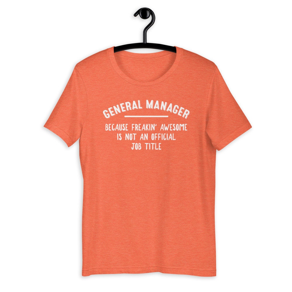 General Manager Shirt [Unisex Shirt]