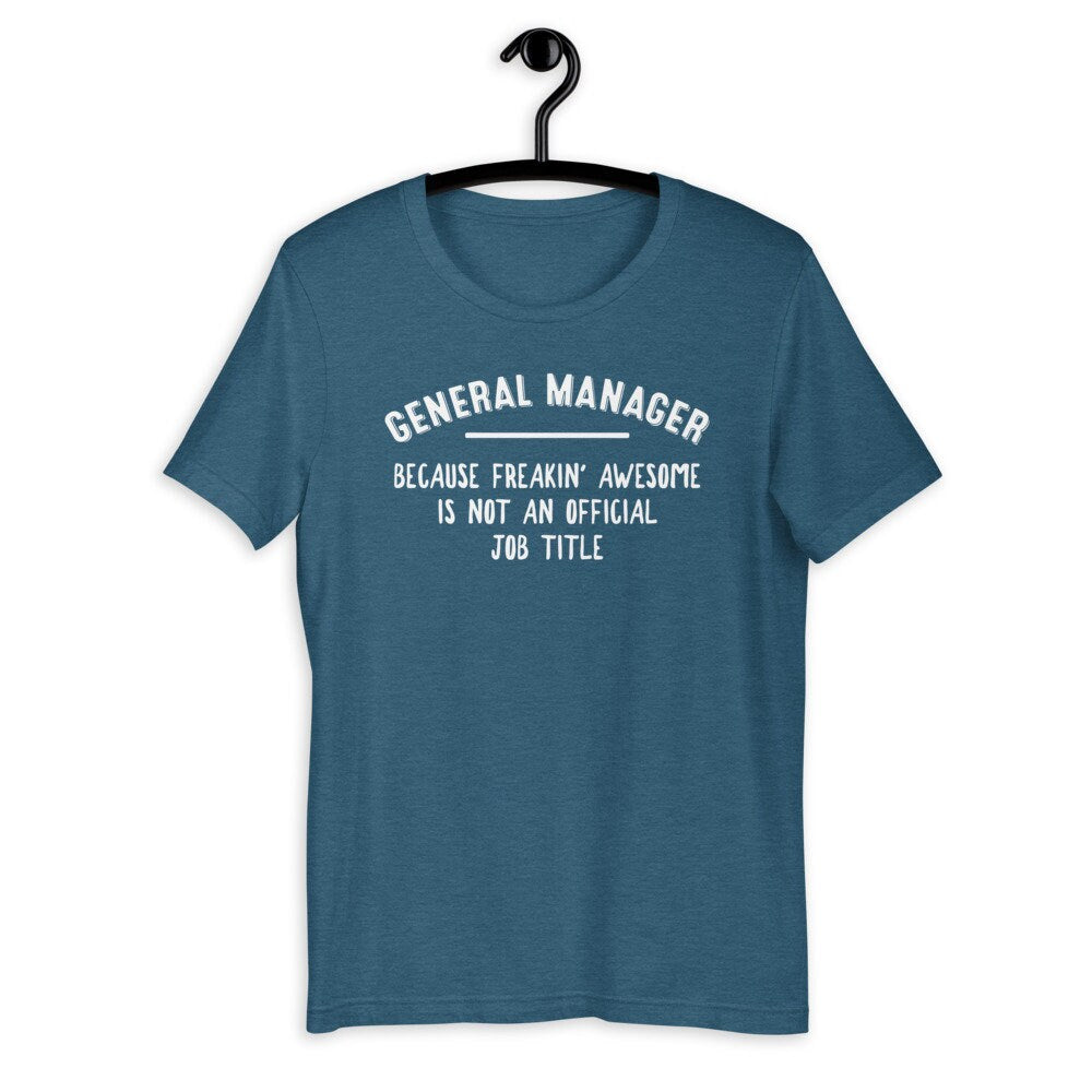 General Manager Shirt [Unisex Shirt]