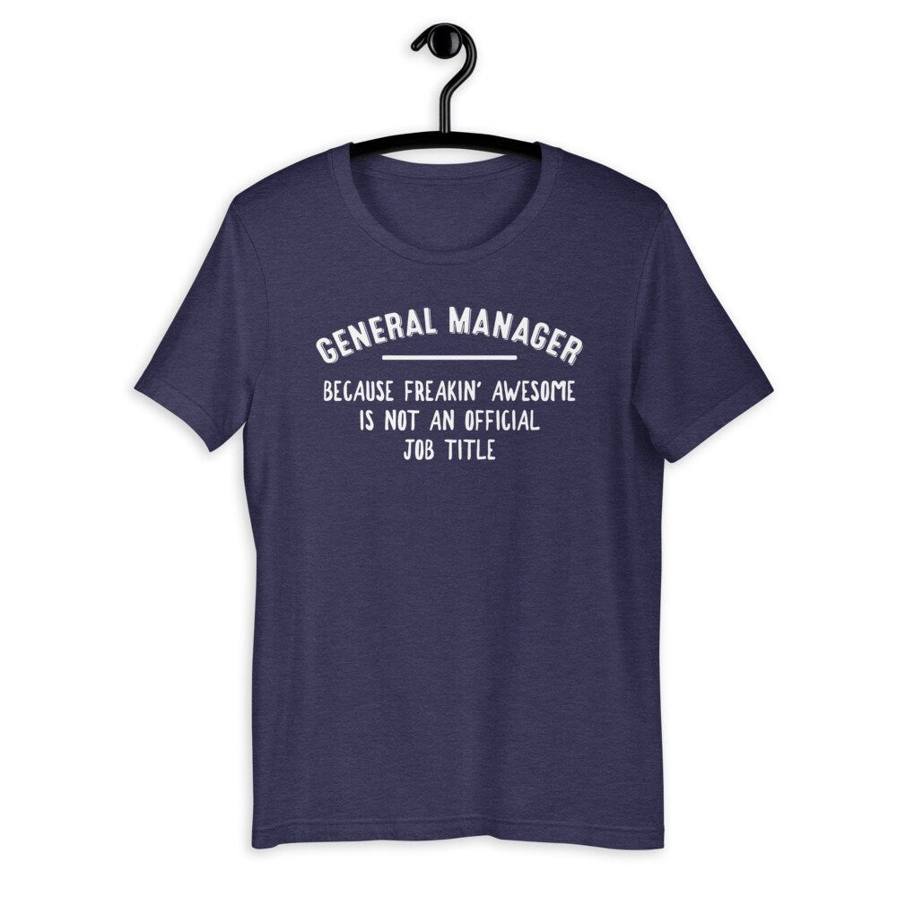 General Manager Shirt [Unisex Shirt]