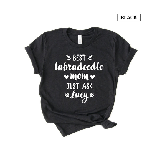 Personalized Labradoodle Shirt - Best Labradoodle Mom Shirt - Gift [Unisex Shirt]