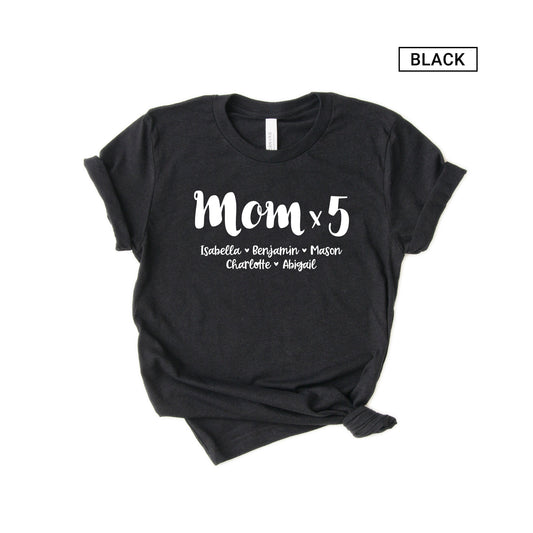 Personalized Mom of 5 Shirt - Mom x 5 - Customized with names - Gift [Unisex Shirt]
