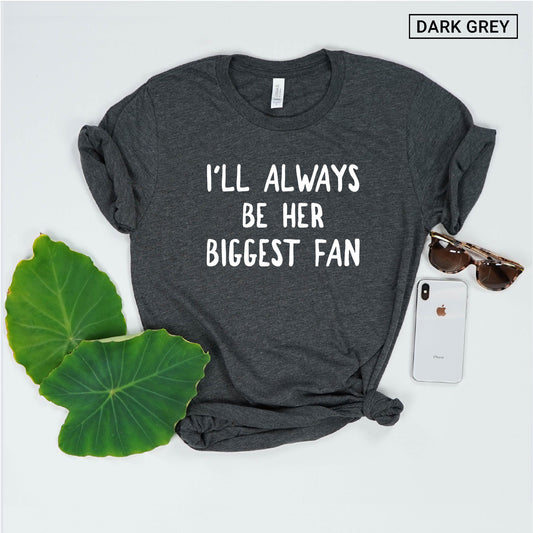 I'll always be her biggest fan - Gymnastics Mom - Gymnast Mom - Soccer Mom Shirt - Football Mom Tshirt -Baseball Mom - Tennis Mom