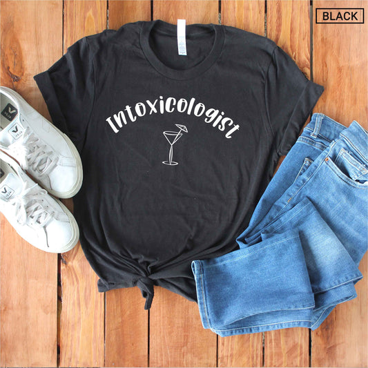 Unisex Intoxicologist - Funny Bartender Shirt - Mixologist Shirt
