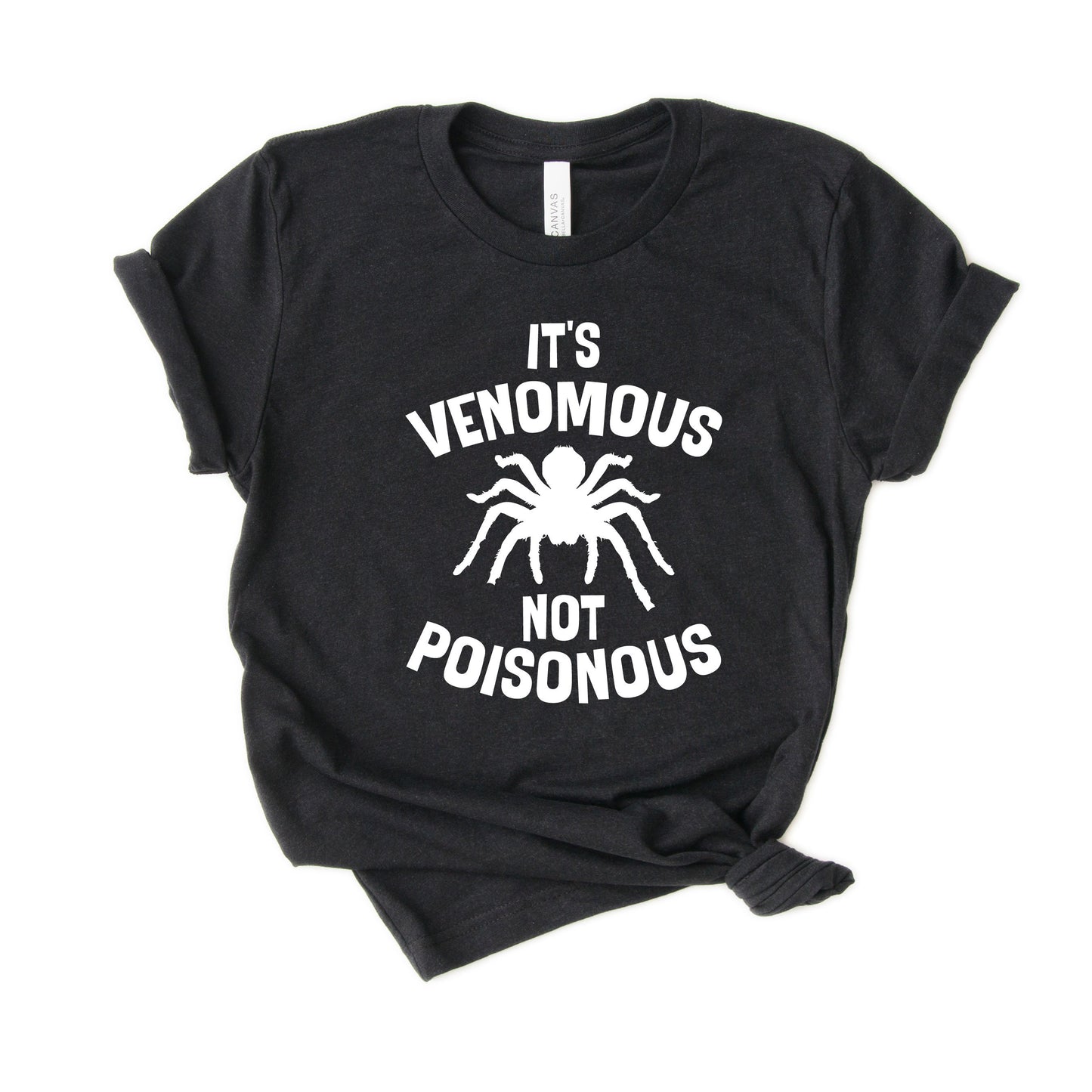 It's Venomous Not Poisonous - Tarantula Shirt, Spider Shirt, Gift [Unisex]