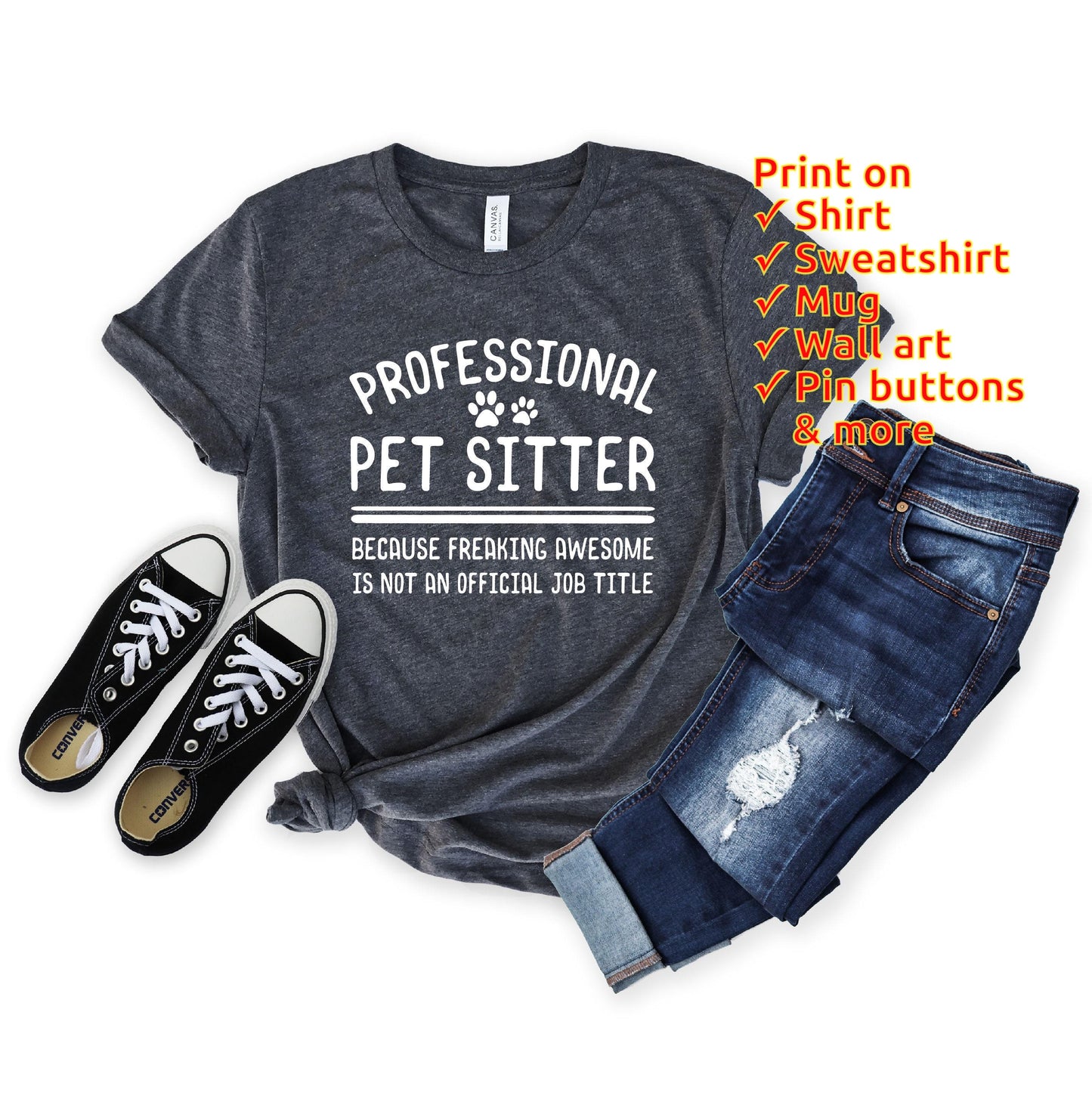 Funny Pet Sitter Shirt - Dog Sitter Shirt - Dog Walking - Dog Walker Shirt - Cat Sitter Shirt - Gift [Unisex Shirt]
