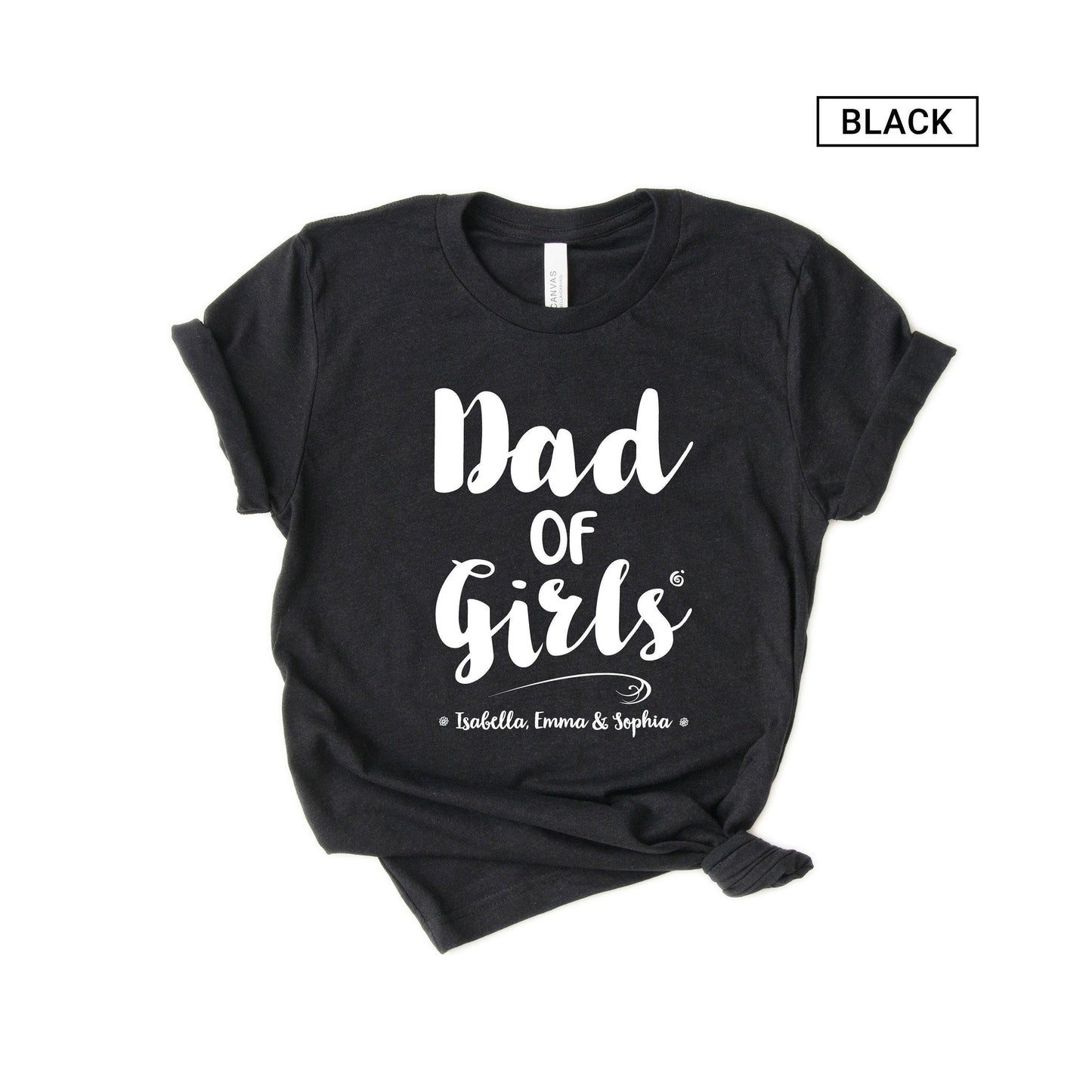 Personalized Dad of Girls Shirt - Customized with names - Gift [Unisex Shirt]