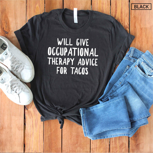 Unisex Occupational Therapy Shirt - Funny Occupational Therapist Shirt - OT Shirt