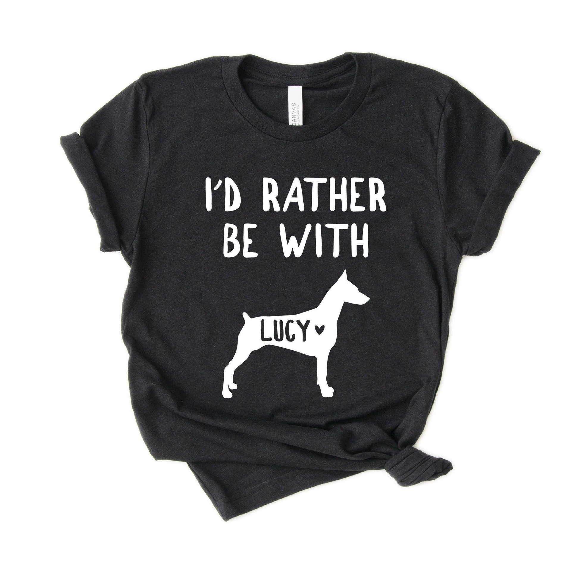 Personalized Miniature Pinscher Shirt - Funny Miniature Pinscher Shirt with pet's name - Min Pin Tee - Gift - [Unisex Shirt]