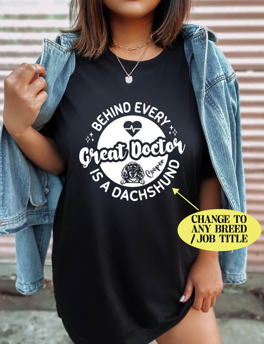 Personalized Doctor Dog Shirt - Custom Doctor Dog Owner Shirt - Doctor Dachshund Dog Lover Shirt - Gift [Unisex Shirt]