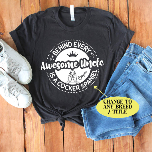 Personalized Awesome Uncle Dog Owner Shirt - Custom Dog Lover Shirt - Gift [Unisex Shirt]