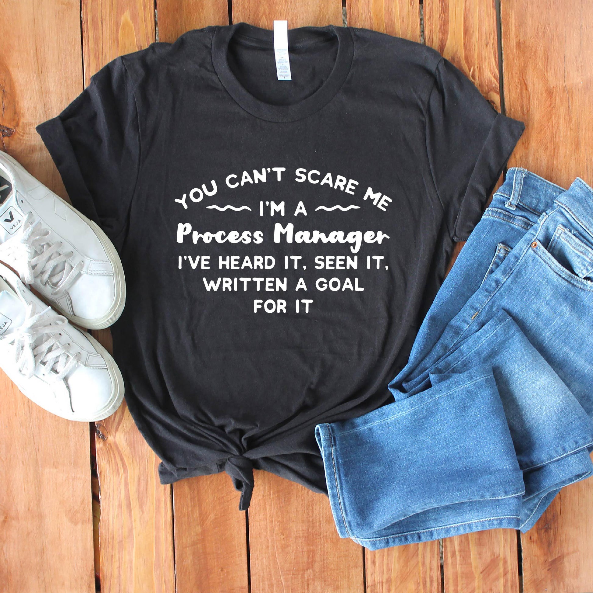 Funny Process Manager Shirt, Gift [Unisex Tee]